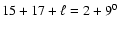 $ 15+17+\ell=2+9^0$