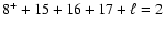 $ 8^++15+16+17+\ell=2$