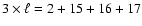 $ 3\times
\ell=2+15+16+17$