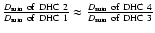 $\frac{D_{\rm sum}\ {\rm of\ DHC\ 2}}
{D_{\rm sum}\ {\rm of\ DHC\ 1}} \approx
\frac{D_{\rm sum}\ {\rm of\ DHC\ 4}}
{D_{\rm sum}\ {\rm of\ DHC\ 3}}$