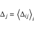 \begin{displaymath}\Delta_j = \big\langle \Delta_{ij} \big\rangle_i
\end{displaymath}