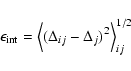 \begin{displaymath}\epsilon_{\rm int} = \Big\langle (\Delta_{ij}-\Delta_j)^2 \Big\rangle_{ij}^{1/2}
\end{displaymath}