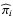 $\widehat{\pi}_i$