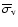 $\overline {\sigma }_{\rm v}$