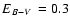 $\mbox{$E_{B-V}$ }=0.3$