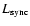 $L_{\rm sync}$