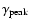 $\gamma_{\rm peak}$
