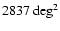 $2837 ~{\rm deg}^2$