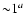 ${\sim} 1^{a}$