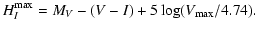 $\displaystyle H_{I}^{\rm max} = M_{V} - (V-I) + 5 \log (V_{\rm max}/4.74).$