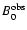 $B_0^{\rm obs}$