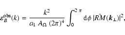 \begin{displaymath}%
\varepsilon_B^{\rm obs}(k) = \frac{k^2}{a_1~A_{\Omega}~(2\p...
...0^{2~\pi} {\rm d}\phi ~ \vert\hat{{RM}}(\vec{k}_\perp)\vert^2,
\end{displaymath}