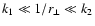 $k_1 \ll 1/r_\perp \ll k_2$