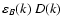 $\varepsilon_B(k) ~D(k)$