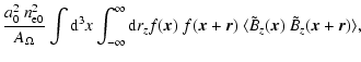 $\displaystyle \frac{a_0^2~n_{\rm e0}^2}{A_{\Omega}} \int {\rm d}^3x \int_{-\inf...
...}+\vec{r}) ~ \langle \tilde{B}_z(\vec{x})
~\tilde{B}_z(\vec{x}+\vec{r})\rangle,$
