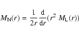 \begin{displaymath}%
M_{\rm N}(r) = \frac{1}{2 r} \frac{{\rm d}}{{\rm d} r} (r^2~ M_{\rm L}(r))
\end{displaymath}