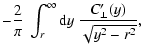 $\displaystyle -\frac{2}{\pi}~\int_r^{\infty}
{\rm d}y~ \frac{C_\perp'(y)}{\sqrt{y^2 - r^2}},$