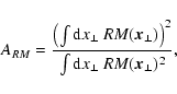\begin{displaymath}%
A_{RM}= \frac{\left(\int {\rm d}x_\perp ~ {RM}(\vec{x}_\perp)\right)^2}{\int {\rm d}x_\perp ~
{RM}(\vec{x}_\perp)^2},
\end{displaymath}