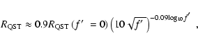 \begin{displaymath}%
R_{\rm QST} \approx 0.9 R_{\rm QST}\left(f\hbox{$^\prime$ }...
...x{$^\prime$ }}\right)^{-0.09{\rm log_{10}}f\hbox{$^\prime$ }},
\end{displaymath}