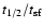 $t_{1/2}/t_{\rm sf}$