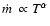 $\hbox{${\dot m}$ }\propto T^{\alpha}$