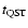 $t_{\rm QST}$