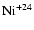 $\rm Ni^{+24}$