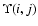 $\Upsilon (i,j)$