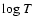 ${\rm log}~T$