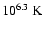 $\rm 10^{6.3}~K$