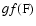 $gf{\rm (F)}$