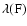 $\lambda ({\rm F})$