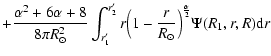 $\displaystyle +\frac{\alpha^2+6\alpha+8}{8{\pi}R_{\odot}^{2}}\int_{r'_1}^{r'_2}r
\Big(1-\frac{r}{R_{\odot}}\Big)^\frac{\alpha}{2}\Psi(R_1,r,R){\rm d}r$