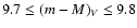 $9.7 \le (m-M)_V \le 9.8$