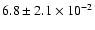 $6.8\pm 2.1 \times 10^{-2}$