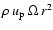 $\rho\: u_{\rm p}\: \Omega\: r^2$