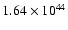 $1.64 \times
10^{44}$
