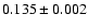 $0.135\pm 0.002$