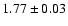 $1.77 \pm 0.03$
