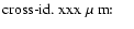 $\textstyle \parbox{3.0cm}{cross-id. xxx $\mu$ m:}$