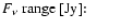 $\textstyle \parbox{3.0cm}{$F_{\nu}$\space range [Jy]:}$