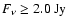$F_{\nu}\ge 2.0~{\rm Jy}$