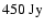 $450~{\rm Jy}$