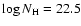 $\log N_{\rm H}=22.5$