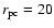 $r_{\rm pc}=20$