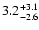 $\rm 3.2_{-2.6}^{+3.1}$