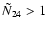 $\tilde{N}_{24} > 1$