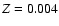 $Z~ {\rm =0.004}$