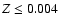 $Z~ {\rm\le 0.004}$