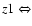 $z1 \Leftrightarrow$